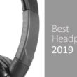 Best-Headphones-of-2019 Max Home Theater